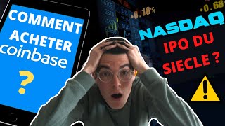 🔥COMMENT ACHETER ACTION COINBASE🔥 IPO DU SIÈCLE [upl. by Gariepy]