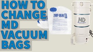 HOW TO CHANGE MD TRU SEAL CENTRAL VACUUM BAG [upl. by Colombi]