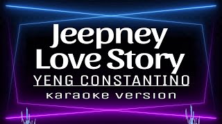 JEEPNEY Love Story  KARAOKE Yeng Constantino [upl. by Roma]