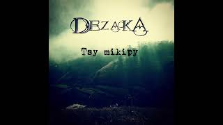 DEZAKA Tsy mikipy Lyrics [upl. by Nelyaw]