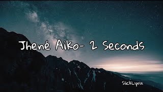 Jhené Aiko  2 Seconds Lyrics [upl. by Burris]