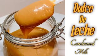 How to make CARAMEL CONDENSED MILK  DULCE DE LECHE Easy Recipe [upl. by Leodora]