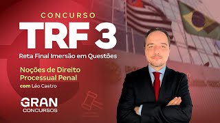 Concurso TRF 3  Reta Final Imersão em Questões de Noções de Direito Processual Penal [upl. by Midas709]