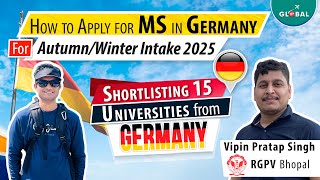 How to Apply for MS in Germany for AutumnWinter 2025  Shortlisting 15 Universities from Germany [upl. by Badger]