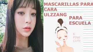 💗MASCARILLAS ULZZANG 💗 CUTIS HERMOSO PARA IR AL COLEGIO [upl. by Jackelyn681]