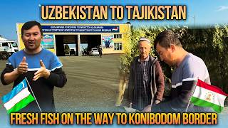 Crossing into Tajikistan 🇹🇯 From Uzbekistan  Fresh Fish on the way to Konibodom Border S2 EP78 [upl. by Fassold]