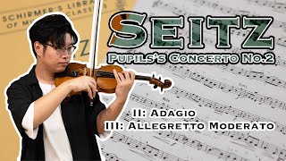 SEITZ Pupils Concerto No2 II Adagio and III Allegretto Moderato｜賽茲第二學生協奏曲：第二及第三樂章 [upl. by Annuahs438]