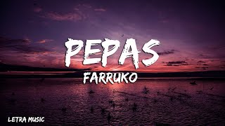 Farruko  Pepas LetraLyrics [upl. by Haeluj]