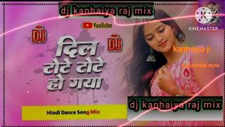 Dil Tote Tote Ho Gaya Bobby Deol Bichhoo Old Hindi Dj Remix Song Dj kanhaiya raj mix [upl. by Thorpe]