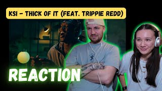 KSI  Thick Of It feat Trippie Redd REACTION [upl. by Puduns]