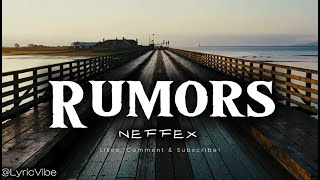 NEFFEX  Rumors  Lyric Video [upl. by Morey]