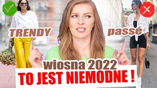 ❌ 10 TRENDÓW KTÓRE SĄ JUŻ NIEMODNE I ICH MODNI NASTĘPCY  TRENDY WIOSNA LATO 2022 ShoeLove [upl. by Lutero]