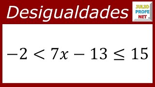 DESIGUALDAD LINEAL CON TRES MIEMBROS  Ejercicio 1 [upl. by Okuy]