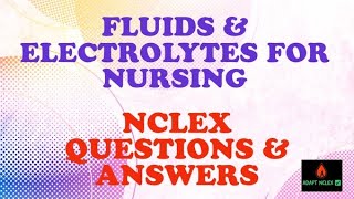 NCLEX Review  NCLEX Practice Question RN LPN  NCLEX Questions Fluids amp Electrolytes  ADAPT NCLEX [upl. by Oswin]