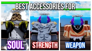 OUTDATED Best Accessories For Soul  Strength  Weapon  Anime Spirits [upl. by Alegnasor]