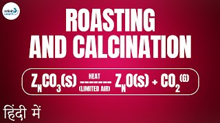 Metals and Nonmetals  Lesson 12  Extraction of Metals – Roasting and Calcination [upl. by Charters]