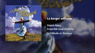 Le berger solitaire [upl. by Bobinette481]