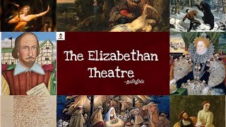 The Elizabethan Theatre  in Tamil  Social History of England  MrLiterature [upl. by Rahel812]