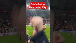 Salah Goal vs Manchester City  Liverpool vs Manchester City Liverpoolmanchestercitypremierleague [upl. by Ahsym]