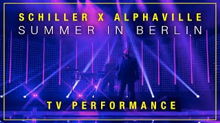 SCHILLER x ALPHAVILLE „Summer in Berlin”  TV Performance  Interview [upl. by Bobette]