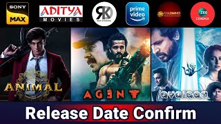 4 New South amp Hindi Dubbed Movies  Release Date  Animal Ott Release Date  Agent [upl. by Nimrak]