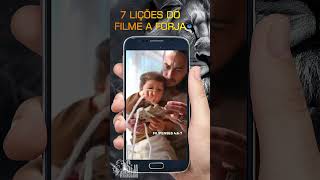 FILME A FORJA 7 Lições que aprendemos [upl. by Shanon]