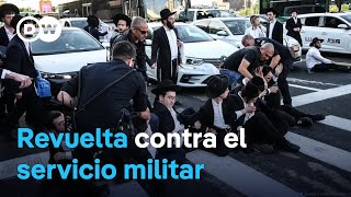 Los ultraortodoxos israelíes dicen que prefieren ir a la cárcel antes que al Ejército [upl. by Borras]