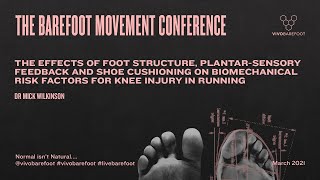 The Barefoot Movement Conference 2021 with Dr Mick Wilkinson [upl. by Eveneg]