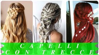 Capelli con trecce [upl. by Benny]