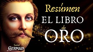 El Libro de Oro de Saint Germain  RESÚMEN📚✨ [upl. by Aerdnua]