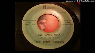 THE REBEL ROUSERS fat mans walk [upl. by Sonitnatsnoc]