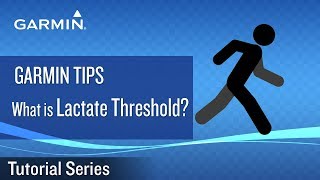 Tutorial  Garmin Tips What is Lactate Threshold [upl. by Amzu310]