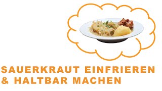 Sauerkraut einfrieren amp haltbar machen Die Anleitung [upl. by Wieren]