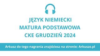 Matura próbna grudzień 2024 język niemiecki podstawowy nagranie [upl. by Araht670]