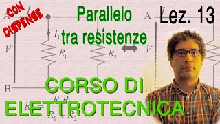 Lez 13 Parallelo tra resistenze con dimostrazione Dispense in PDF – prof Donato DAlessandro [upl. by Annayak]