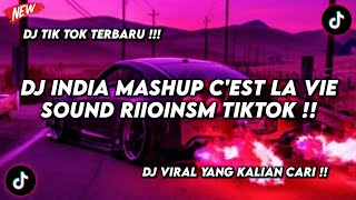 DJ INDIA MASHUP CEST LA VIE SOUND RIIOINM VIRAL TIKTOK 2024 [upl. by Ayekam]