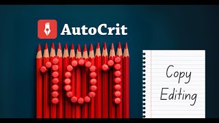 AutoCrit 101 Copy Editing Your Story [upl. by Aciretal]