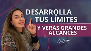 Desarrolla tus límites y verás grandes alcances [upl. by Mccready]