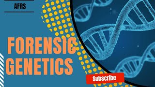 Forensic Genetics DNA  FORENSIC BIOLOGYForensic Science AFRS afrs forensicscience forensic [upl. by Halimak160]