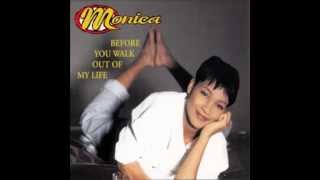 Monica  Before You Walk Out Of My Life Tony Rich Remix [upl. by Ailemac140]