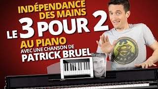 INDÉPENDANCE DES MAINS  LE 3 POUR 2 AU PIANO [upl. by Animor]