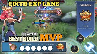 EDITH BEST BUILD EXP LANE MOBILE LEGENDS [upl. by Laeynad]