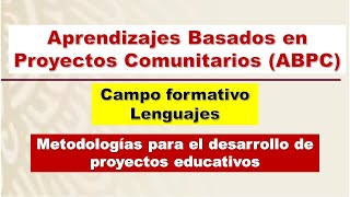 Aprendizaje basado en proyectos comunitarios ABPC Metodologías de proyectos educativos [upl. by Felipa]