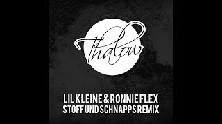 Lil Kleine amp Ronnie Flex  Stoff amp Schnaps Thalow Remix [upl. by Inek623]