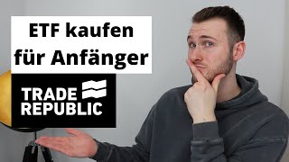 Trade Republic ETF kaufen für Anfänger  Anleitung für Anfänger [upl. by Aschim]