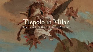 Tiepolo in Milan The Lost Frescoes of Palazzo Archinto [upl. by Manup]