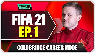 FIFA 21 MANCHESTER UNITED CAREER MODE GOLDBRIDGE EPISODE 1 [upl. by Thornton]