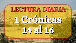 1 CRÓNICAS 14 al 16 📖 La Biblia HABLADA  Reina Valera Antigua  Lectura DIARIA biblia [upl. by Narcissus]