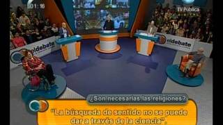 El debate  ¿Son necesarias las religiones  280811 1 de 4 [upl. by Notnroht713]