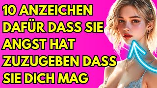 10 Anzeichen dafür dass sie Angst hat zuzugeben dass sie dich mag [upl. by Naga375]